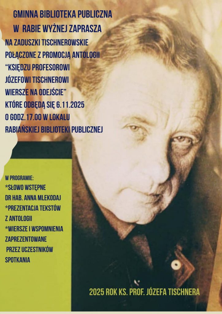 Plakat o treści jak poniżej z twarzą ks. prof. Józefa Tischnera